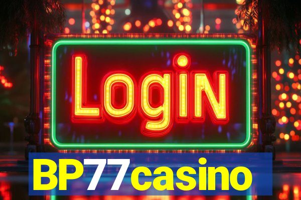 BP77casino