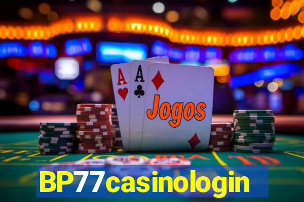 BP77casinologin