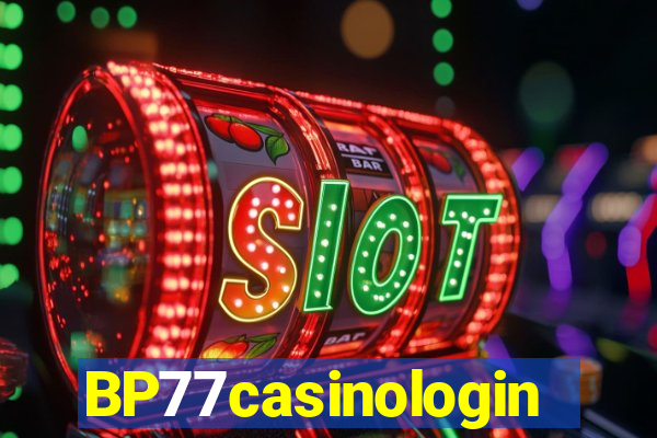 BP77casinologin