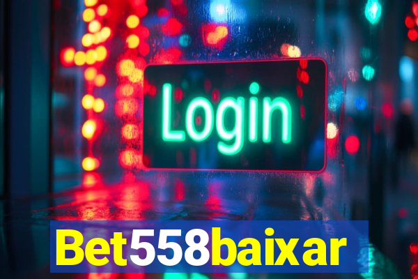 Bet558baixar