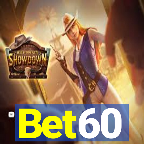 Bet60