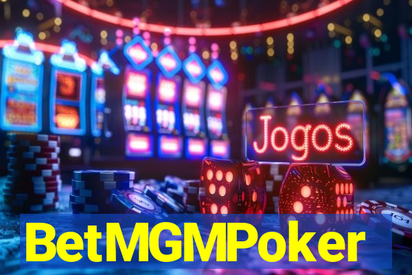 BetMGMPoker