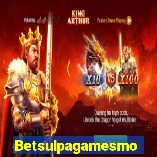 Betsulpagamesmo