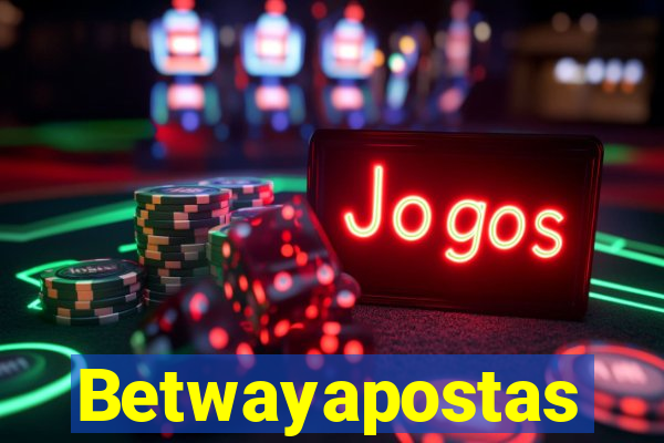 Betwayapostas