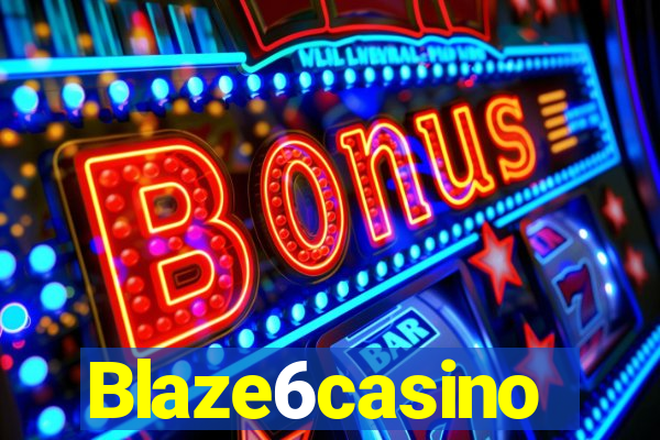 Blaze6casino