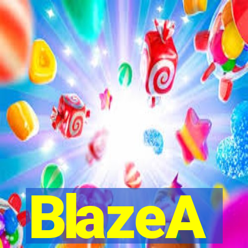 BlazeA