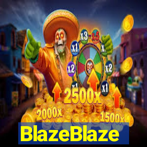 BlazeBlaze