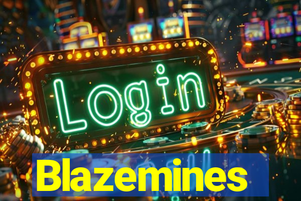 Blazemines