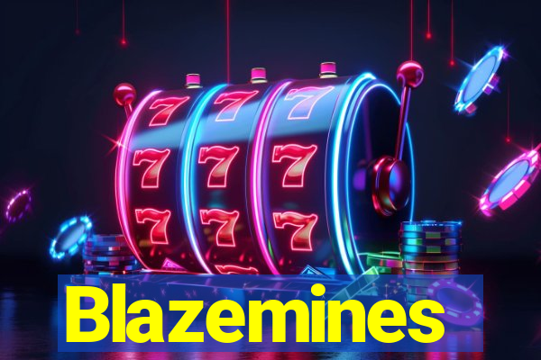 Blazemines