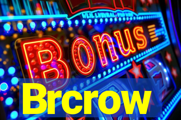 Brcrow