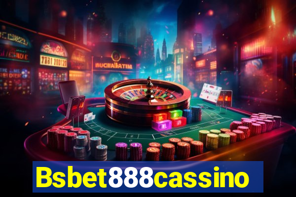 Bsbet888cassino