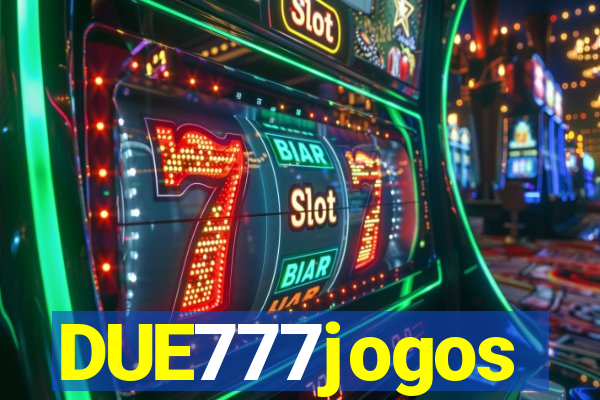 DUE777jogos