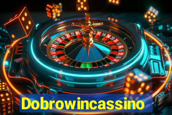 Dobrowincassino