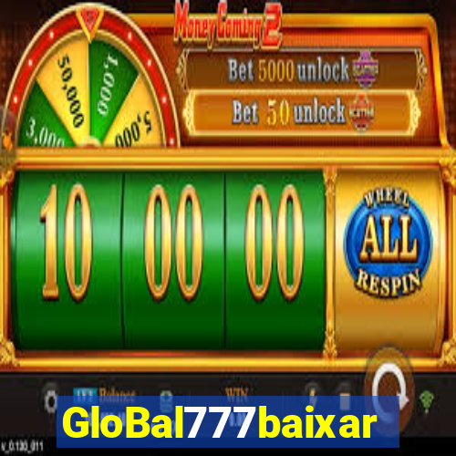 GloBal777baixar