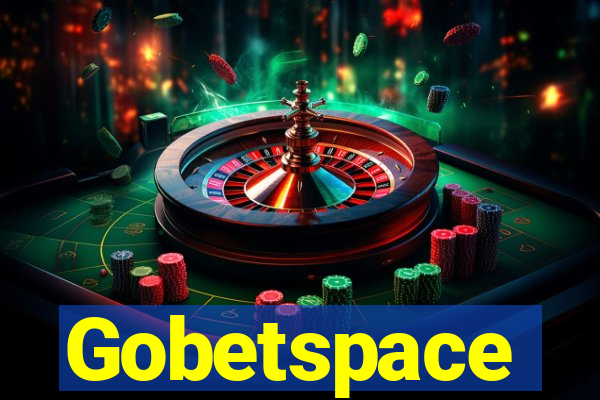 Gobetspace