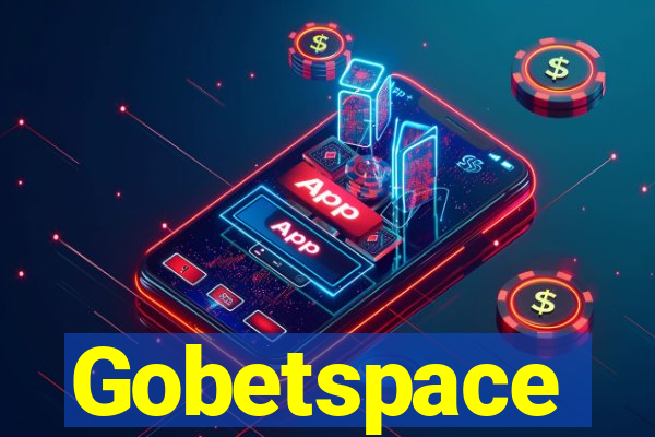 Gobetspace