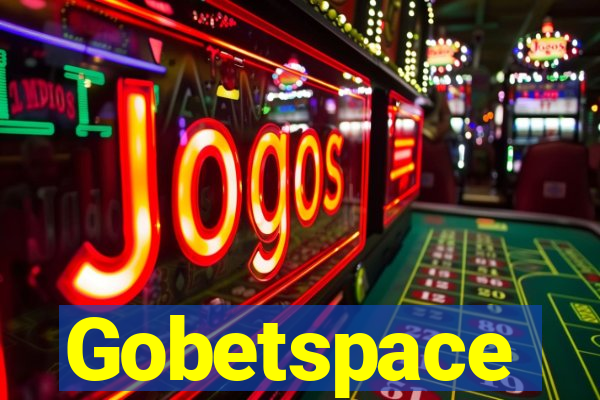 Gobetspace