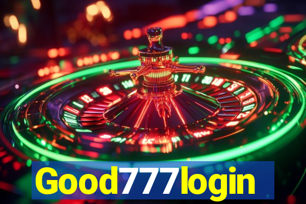 Good777login