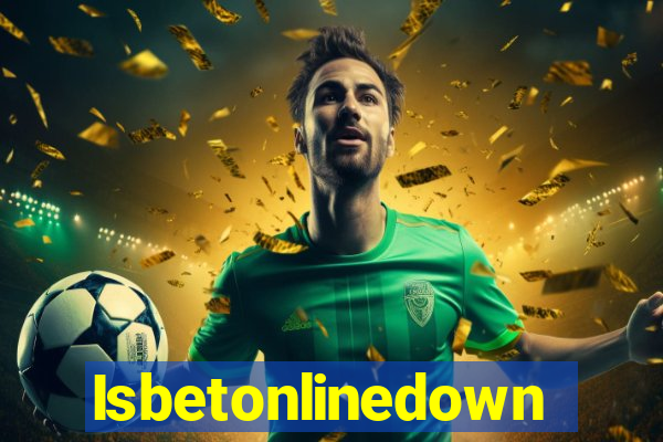 Isbetonlinedown