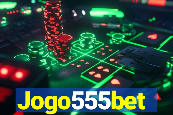 Jogo555bet