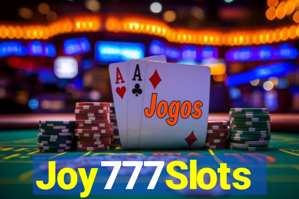 Joy777Slots