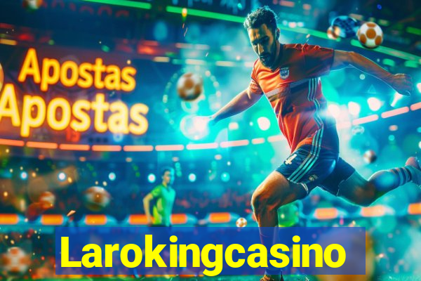 Larokingcasino