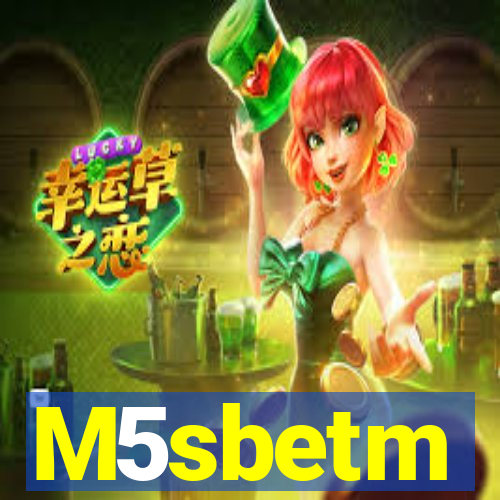 M5sbetm