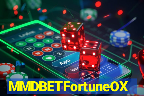 MMDBETFortuneOX