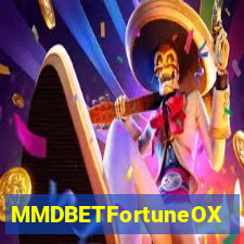 MMDBETFortuneOX