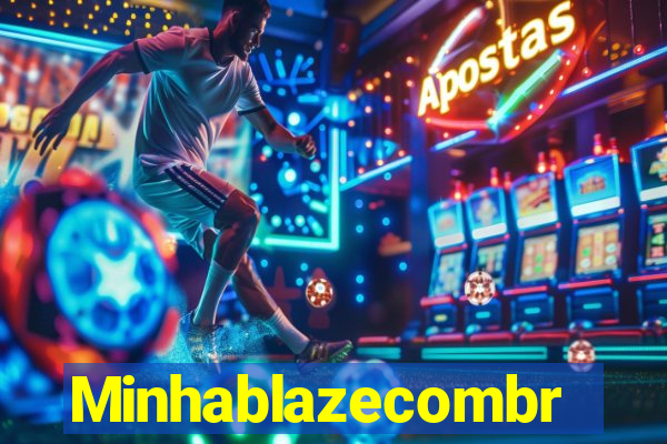 Minhablazecombr