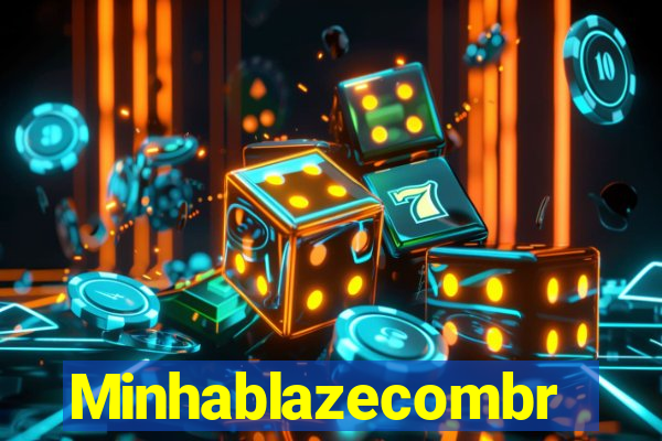 Minhablazecombr