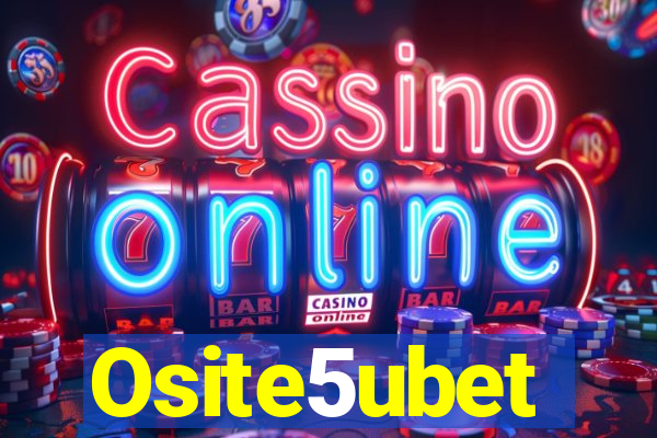 Osite5ubet