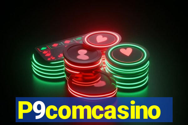 P9comcasino