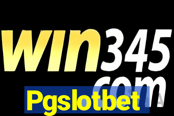 Pgslotbet