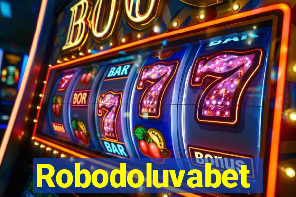 Robodoluvabet