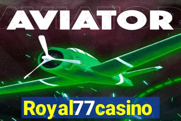 Royal77casino