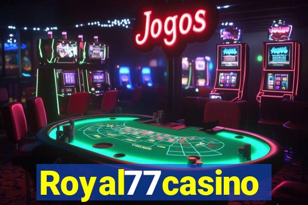 Royal77casino