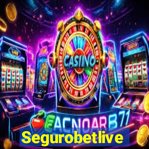 Segurobetlive