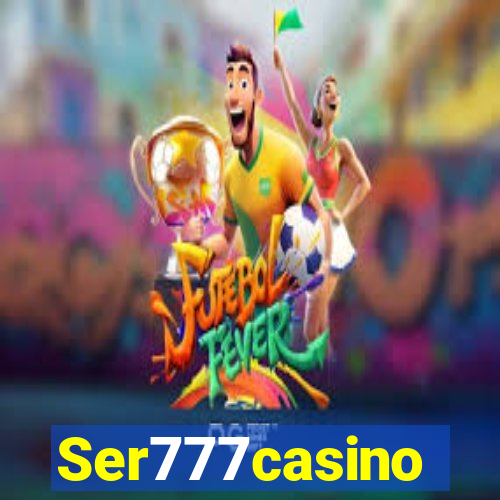 Ser777casino