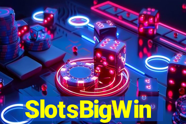 SlotsBigWin