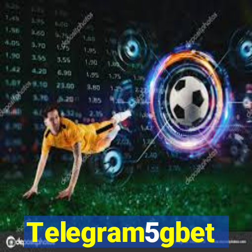 Telegram5gbet