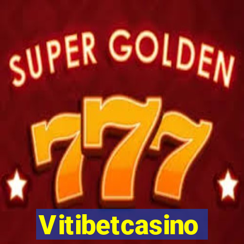 Vitibetcasino