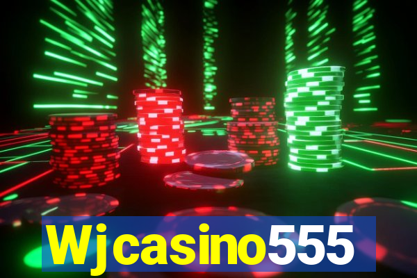 Wjcasino555