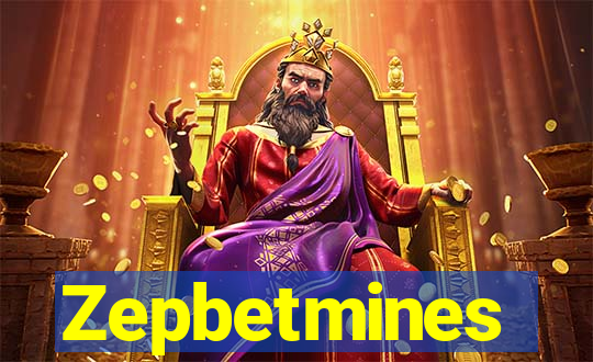 Zepbetmines