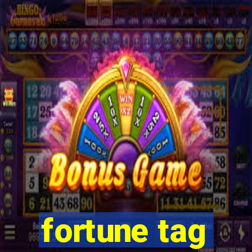 fortune tag