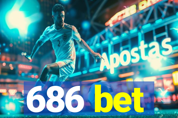 686 bet