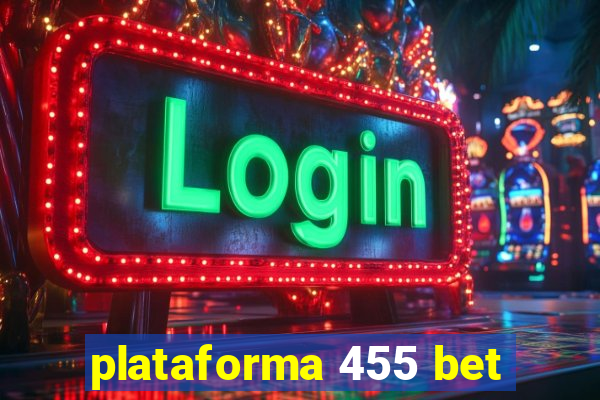 plataforma 455 bet