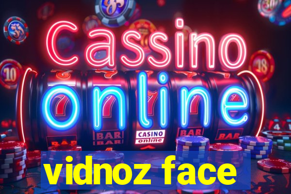 vidnoz face