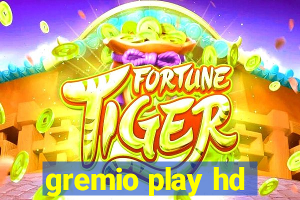 gremio play hd