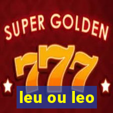 leu ou leo